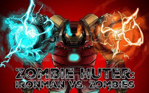 Zombie huter: Ironman vs. zombies