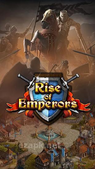 Rise of emperors