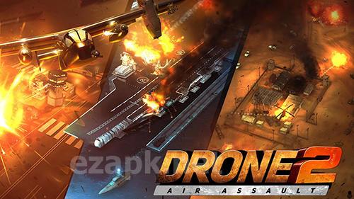 Drone 2: Air assault