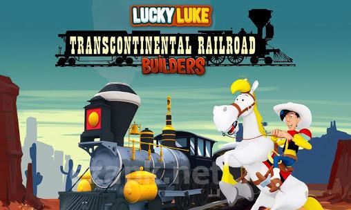 Lucky Luke: Transcontinental railroad builders