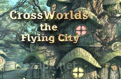 CrossWorlds: the Flying City