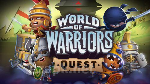 World of warriors: Quest