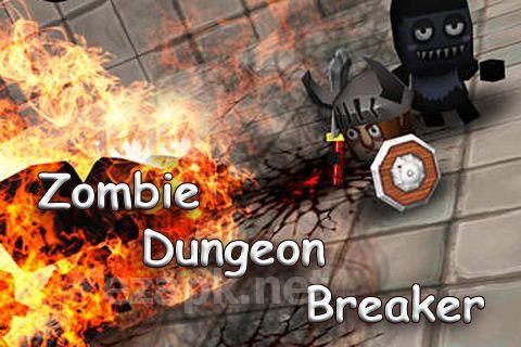 Zombie: Dungeon breaker