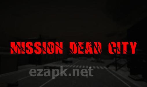 Mission dead city