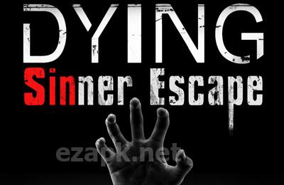 DYING: Sinner Escape