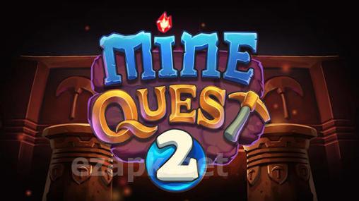 Mine quest 2