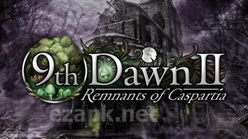 9th dawn 2: Remnants of Caspartia