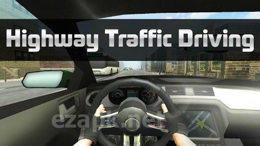 Highway traffic driving