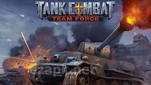 Tank combat: Team force