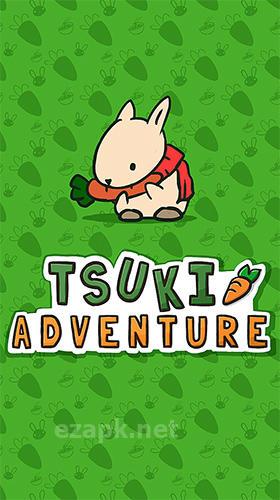 Tsuki adventure