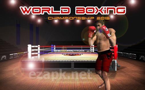 Real boxing champions: World boxing championship 2015
