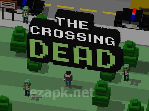 The crossing dead