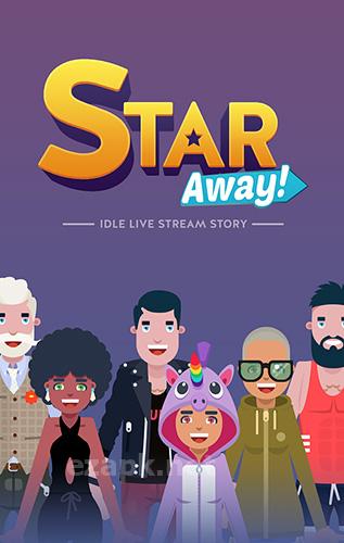 Star away! Idle live stream story