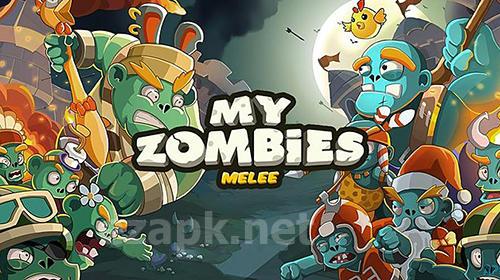 My zombies: Melee