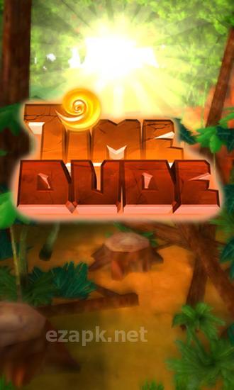 Time dude