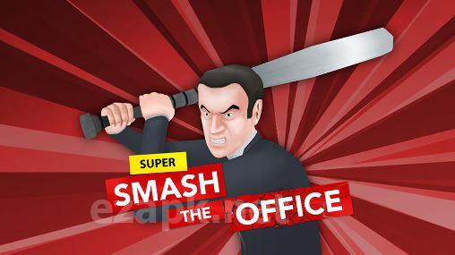 Super smash the office