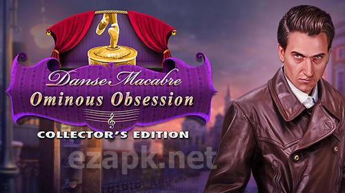 Danse macabre: Ominous obsession. Collector's edition