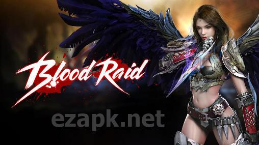 Blood raid