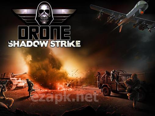 Drone: Shadow strike
