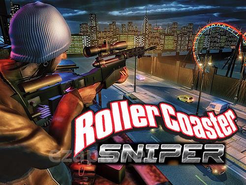 Roller coaster sniper