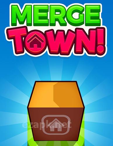 Merge town!