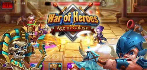 War of heroes: Age of galaxy