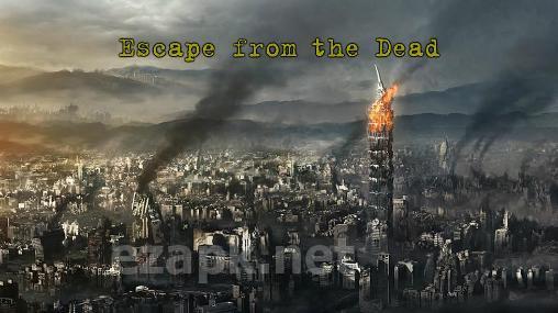 Escape from the terrible dead