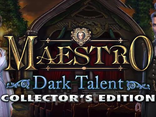 Maestro: Dark talent