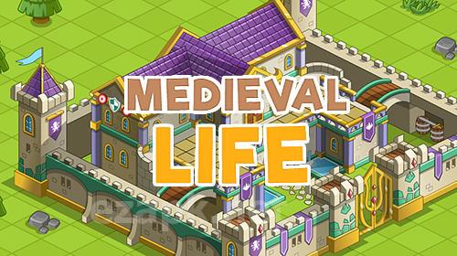 Medieval life