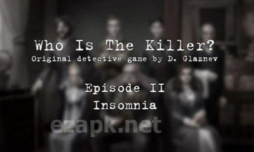 Who is the killer: Episode II