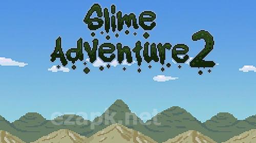 Slime adventure 2