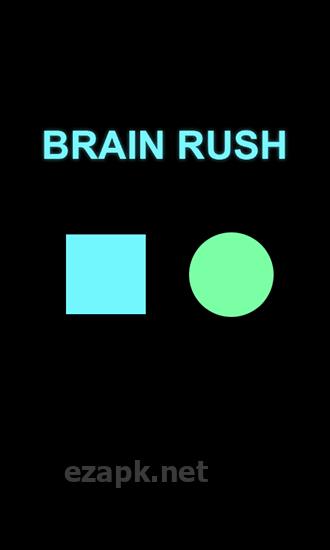 Brain rush