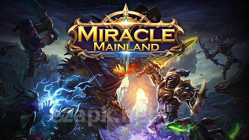 Miracle mainland