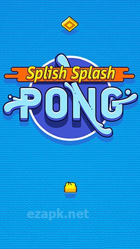 Splish splash pong