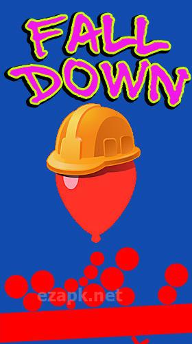 Fall down: Crazy and the hardest 2D game!