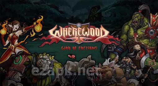 Wherewood: War of factions