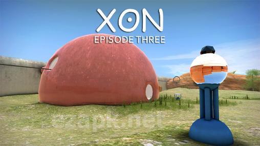 XON: Episode three