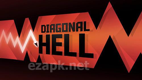 Diagonal hell