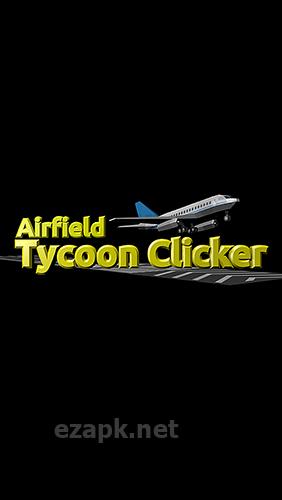 Airfield tycoon clicker