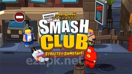 Smash club: Streets of Shmeenis