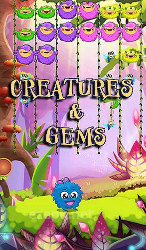 Creatures and jewels