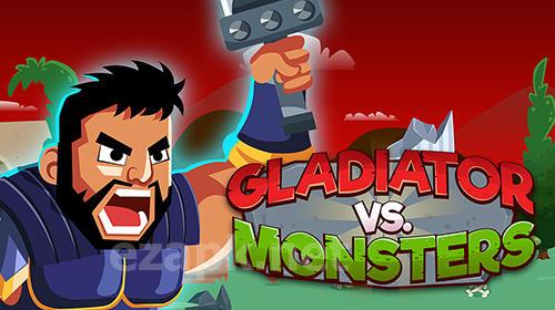 Gladiator vs monsters