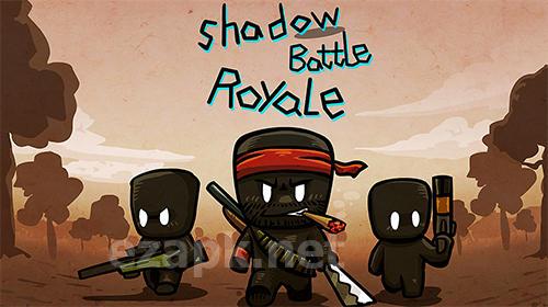 Shadow battle royale