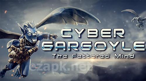 Cyber gargoyle: The fettered mind