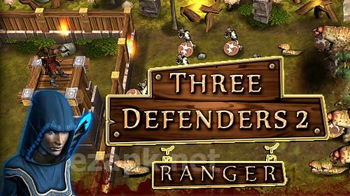 Three defenders 2: Ranger