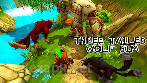 Three tailed wolf simulator