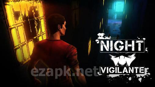 Night vigilante