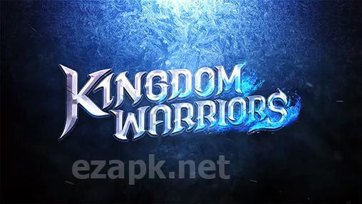 Kingdom warriors