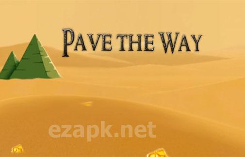 Pave the way