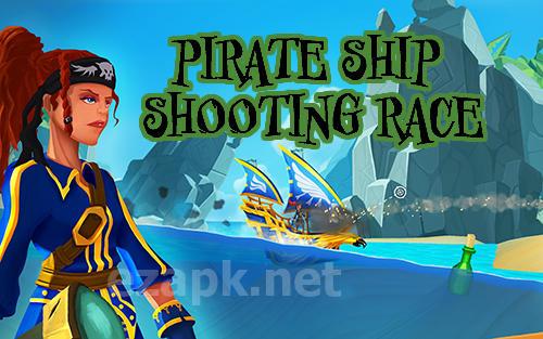 Pirate ship shooting race